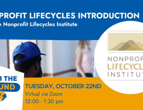 From the Ground Up: Nonprofit Lifecycles Introduction