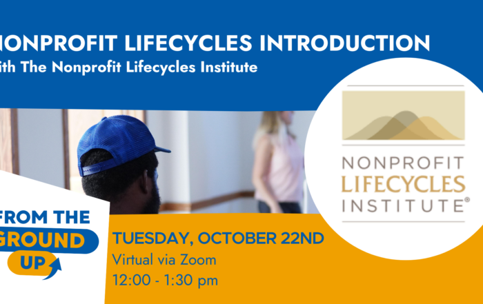 From the Ground Up Nonprofit Lifecycles presentation banner